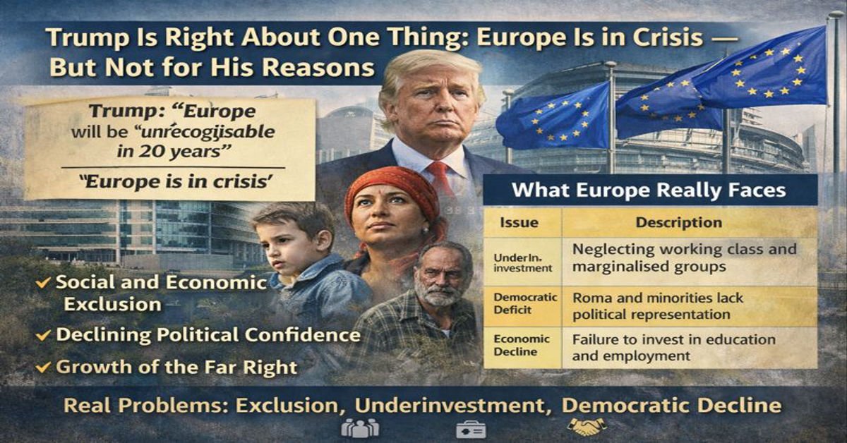 Trump says Europe is in crisis.